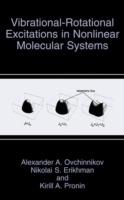 Vibrational-Rotational Excitations in Nonlinear Molecular Systems - Alexander A. Ovchinnikov,Nikolai S. Erikhman,Kirill A. Pronin - cover