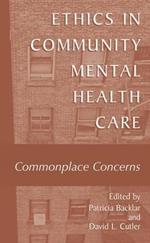 Ethics in Community Mental Health Care: Commonplace Concerns