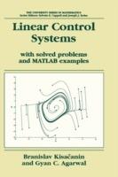 Linear Control Systems: With solved problems and MATLAB examples - Branislav Kisacanin,Gyan C. Agarwal - cover