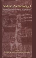 Andean Archaeology I: Variations in Sociopolitical Organization