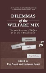 Dilemmas of the Welfare Mix: The New Structure of Welfare in an Era of Privatization