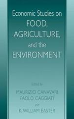 Economic Studies on Food, Agriculture, and the Environment