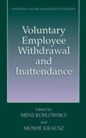 Voluntary Employee Withdrawal and Inattendance: A Current Perspective - cover