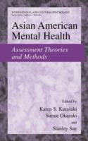 Asian American Mental Health: Assessment Theories and Methods