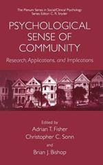 Psychological Sense of Community: Research, Applications, and Implications