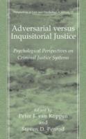 Adversarial versus Inquisitorial Justice: Psychological Perspectives on Criminal Justice Systems - cover