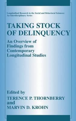 Taking Stock of Delinquency: An Overview of Findings from Contemporary Longitudinal Studies - cover