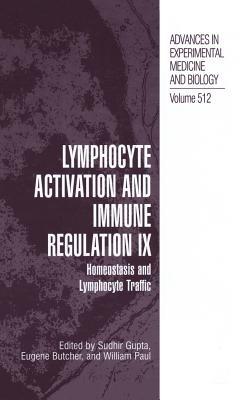 Lymphocyte Activation and Immune Regulation IX: Homeostasis and Lymphocyte Traffic - cover