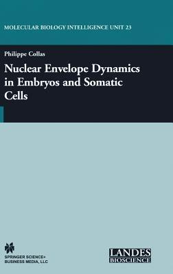 Nuclear Envelope Dynamics in Embryos and Somatic Cells - cover