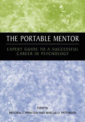 The Portable Mentor: Expert Guide to a Successful Career in Psychology - cover