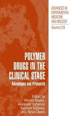 Polymer Drugs in the Clinical Stage: Advantages and Prospects - cover