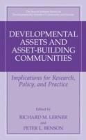 Developmental Assets and Asset-Building Communities: Implications for Research, Policy, and Practice - cover