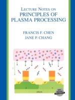 Lecture Notes on Principles of Plasma Processing