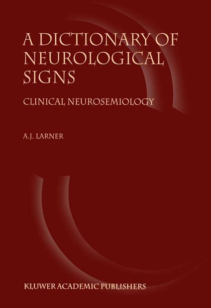 A Dictionary of Neurological Signs