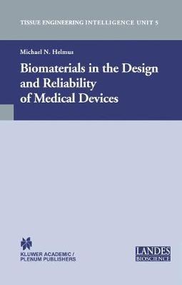 Biomaterials in the Design and Reliability of Medical Devices - cover