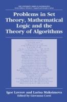 Problems in Set Theory, Mathematical Logic and the Theory of Algorithms - Igor Lavrov,Larisa Maksimova - cover