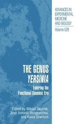 The Genus Yersinia: Entering the Functional Genomic Era - cover