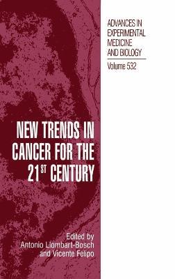 New Trends in Cancer for the 21st Century - cover