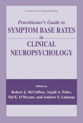 Practitioner’s Guide to Symptom Base Rates in Clinical Neuropsychology - cover