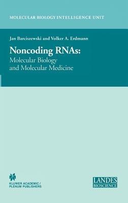 Non-Coding RNAs: Molecular Biology and Molecular Medicine - cover