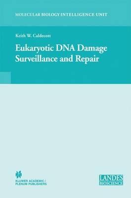 Eukaryotic DNA Damage Surveillance and Repair - cover