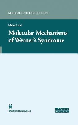 Molecular Mechanisms of Werner’s Syndrome - Michel Lebel - cover