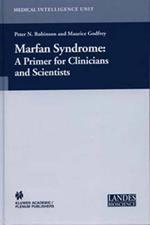 Marfan Syndrome: A Primer for Clinicians and Scientists