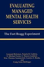 Evaluating Managed Mental Health Services: The Fort Bragg Experiment