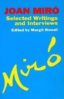 Joan Miro: Selected Writings and Interviews - Margit Rowell - cover