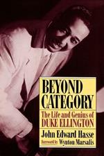 Beyond Category: The Life And Genius Of Duke Ellington