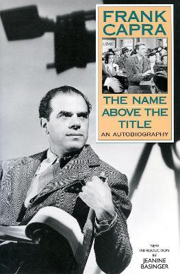 The Name Above The Title - Frank Capra - cover