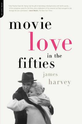 Movie Love In The Fifties - James Harvey - cover