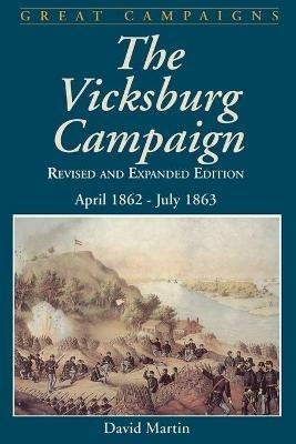 Vicksburg Campaign: April 1862 - July 1863 - David Martin - cover