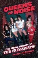 Queens of Noise: The Real Story of the Runaways