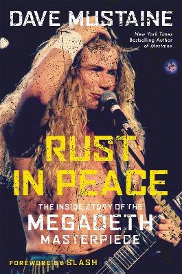 Rust in Peace: The Inside Story of the Megadeth Masterpiece - Dave Mustaine,Joel Selvin - cover