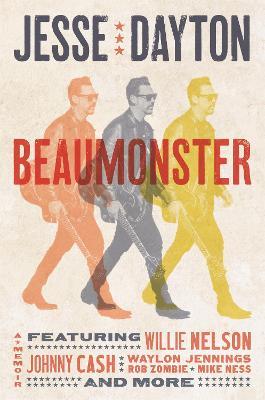 Beaumonster: A Memoir - Jesse Dayton - cover