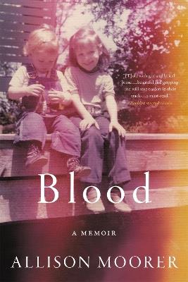 Blood: A Memoir - Allison Moorer - cover