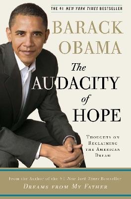 The Audacity Of Hope: Thoughts on Reclaiming the American Dream - Barack Obama - cover