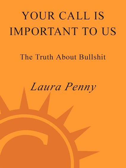 Your Call Is Important to Us