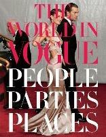 The World in Vogue: People, Parties, Places - Hamish Bowles - cover