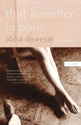 That Summer in Paris - Abha Dawesar - cover