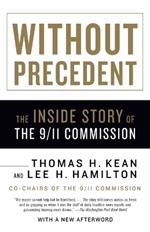 Without Precedent: The Inside Story of the 9/11 Commission