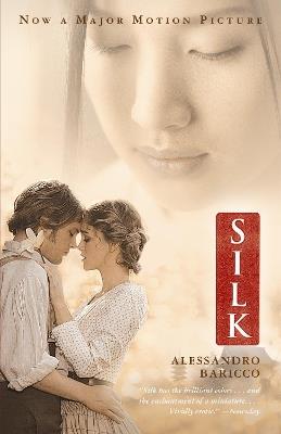 Silk (Movie Tie-in Edition) - Alessandro Baricco - cover