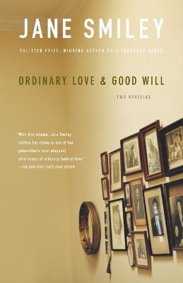 Ordinary Love and Good Will - Jane Smiley - cover