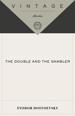 The Double and the Gambler