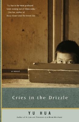 Cries in the Drizzle - Yu Hua - cover