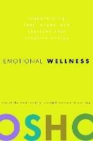 Emotional Wellness: Transforming Fear, Anger, and Jealousy into Creative Energy - Osho - cover