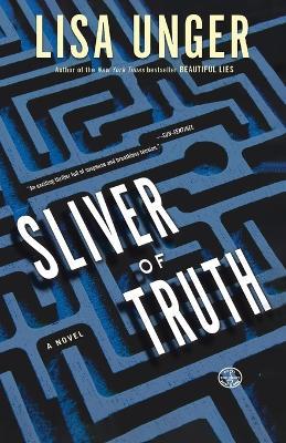 Sliver of Truth: A Novel - Lisa Unger - cover