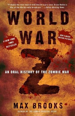 World War Z: An Oral History of the Zombie War - Max Brooks - cover