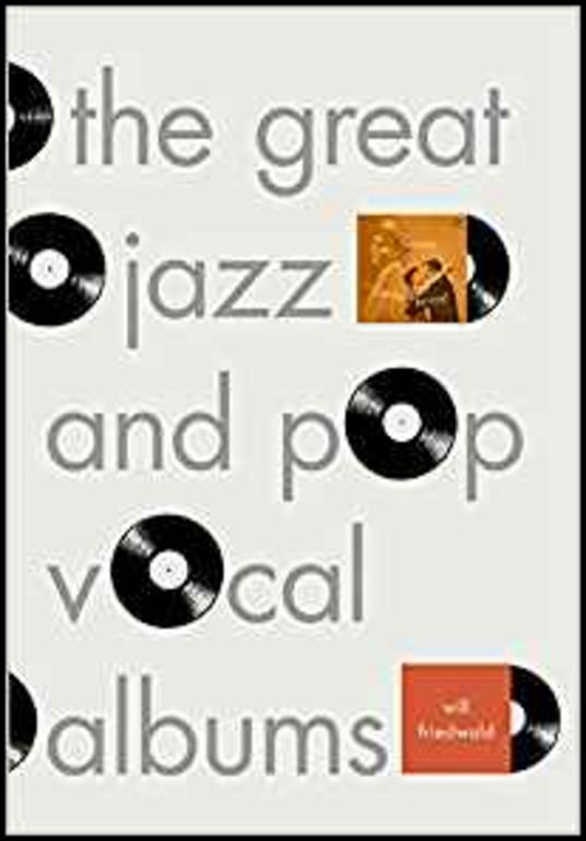 The Great Jazz and Pop Vocal Albums - Will Friedwald - cover